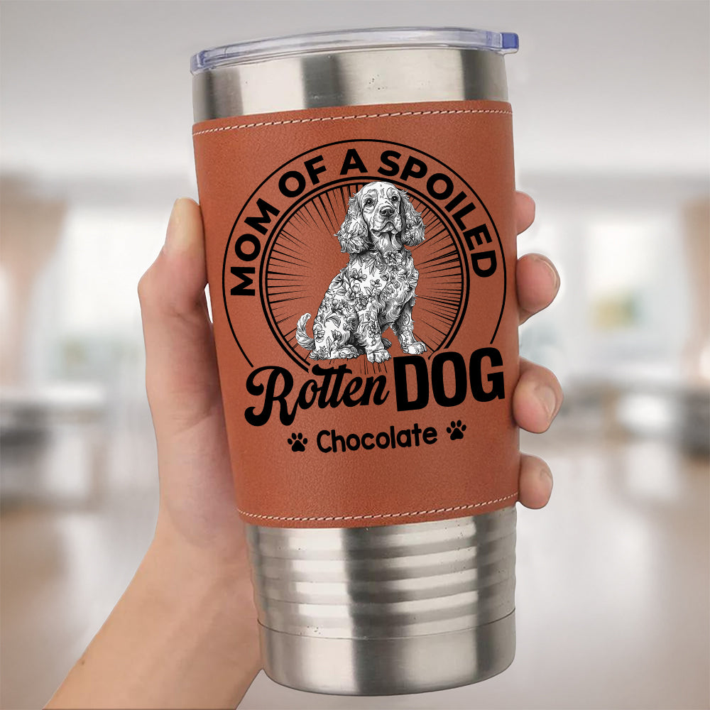 Mother Father Gift - Dog Dad Mom Tumbler - Personalized Leather Tumbler
