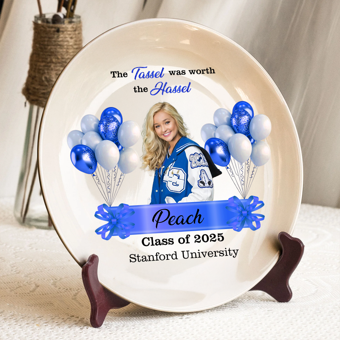 Tassel Worth The Hassle - Congrats Graduation Class of 2025 Personalized Ceramic Plate