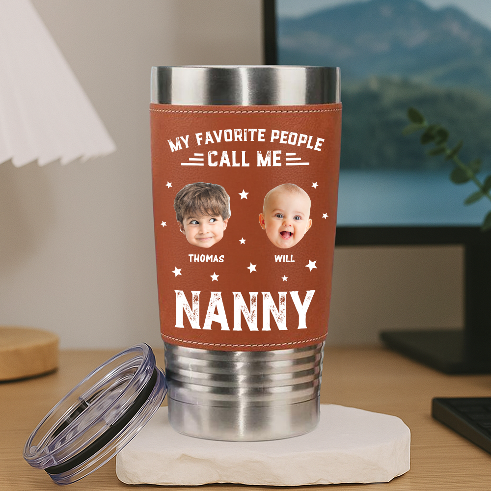 My Favorite People Call Me - Personalized Leather Tumbler