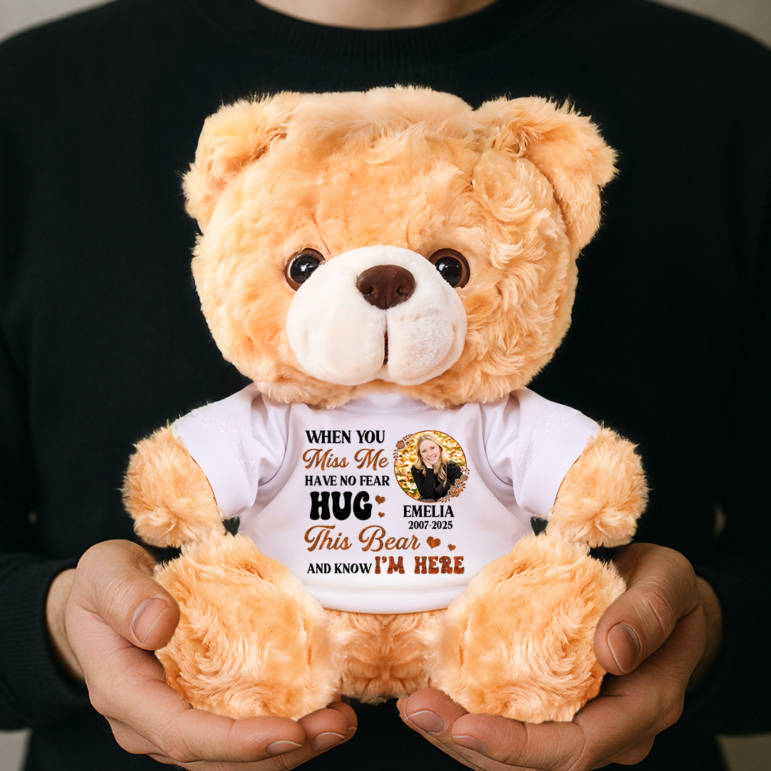 Hug This Bear Know I'm Here - Personalized Memorial Bear Plush - Custom Name and Photo Teddy Bear
