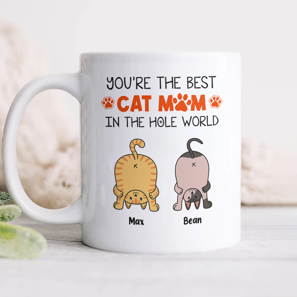 Best Cat Mom In The Hole World - Cat Lover Mug - Personalized Custom Mug