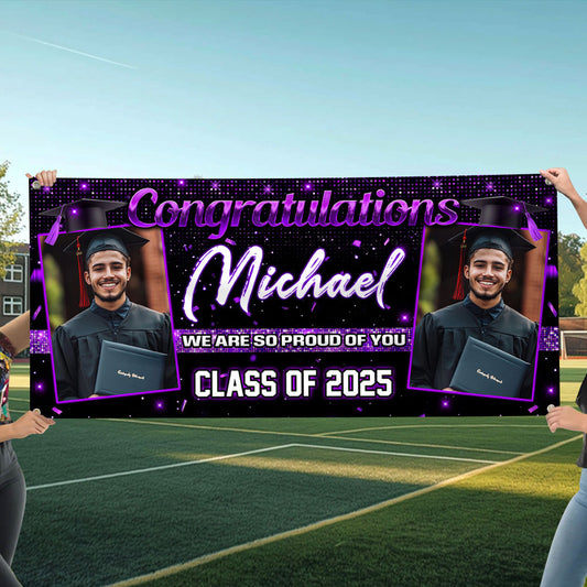 Congratulations - We Are So Proud Of You! - Class Of 2025 Personalized Banner