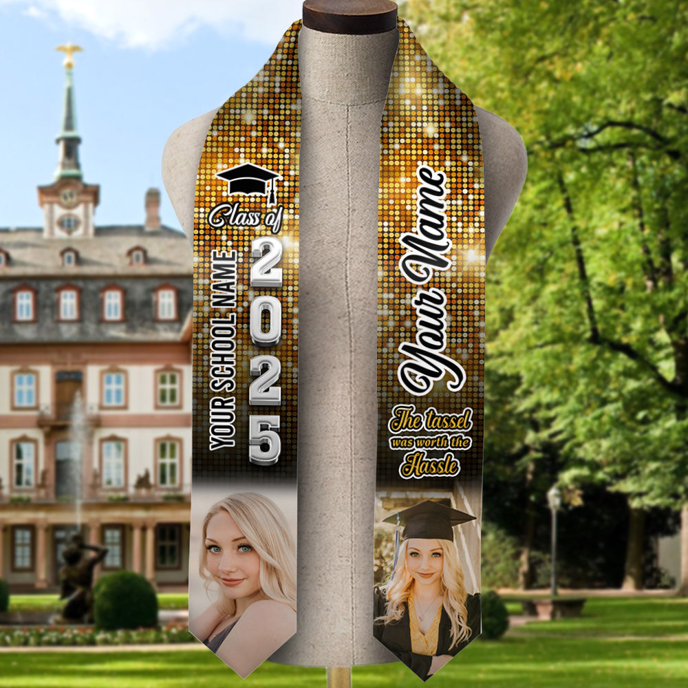 The Tassel Was Worth the Hassle – Personalized Graduation Stole | Class of 2025 With Name, School & Photo