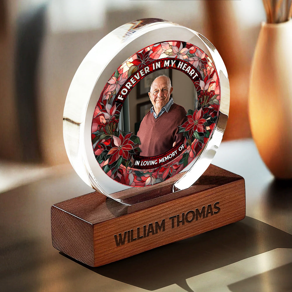 Forever In My Heart - Memorial Gift - Custom Shape Acrylic Block Plaque