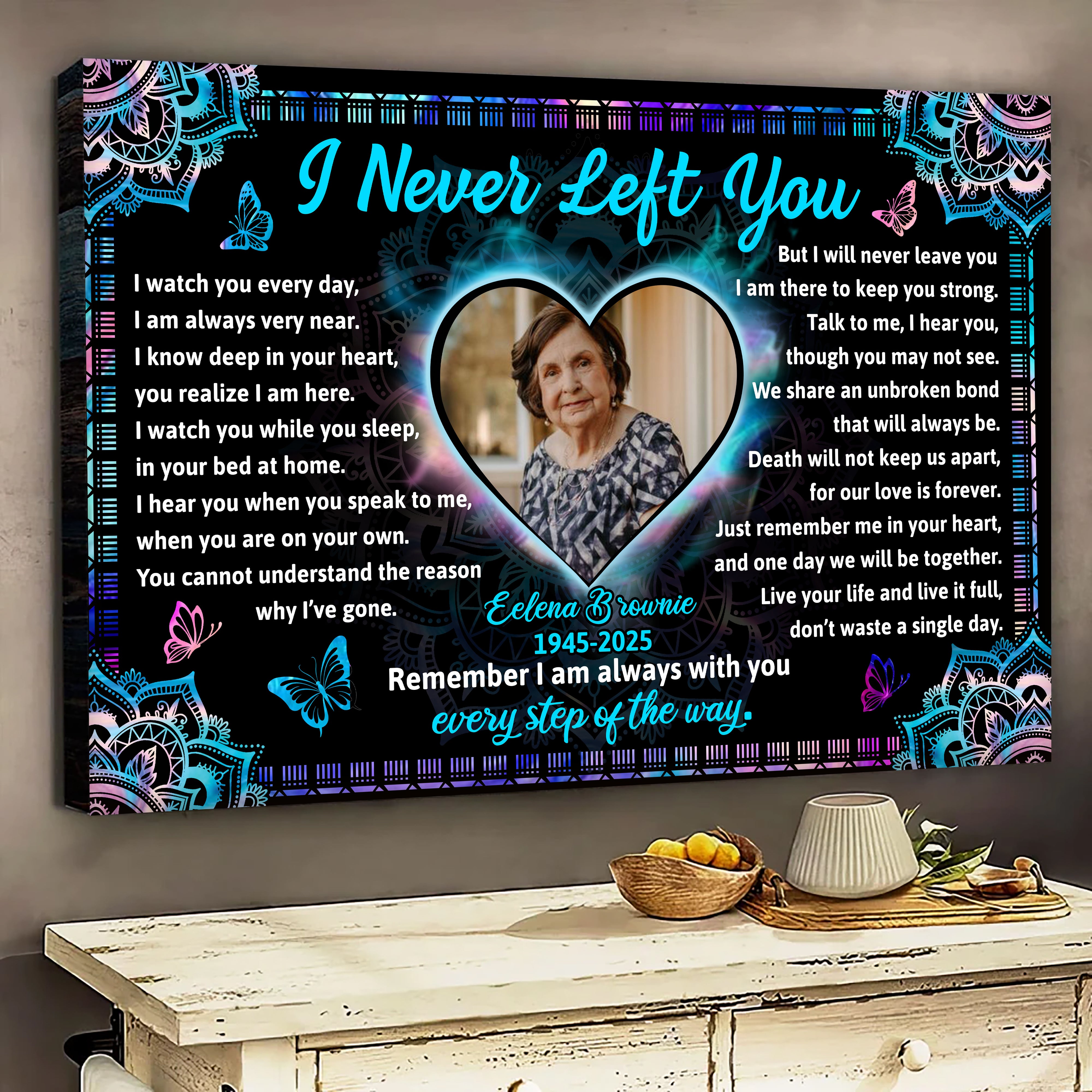 I Never Left You - Custom Name and Photo - Canvas Sign - Memorial Gift