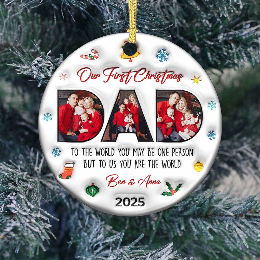Dad You Are The World - Personalized Ceramic Ornament