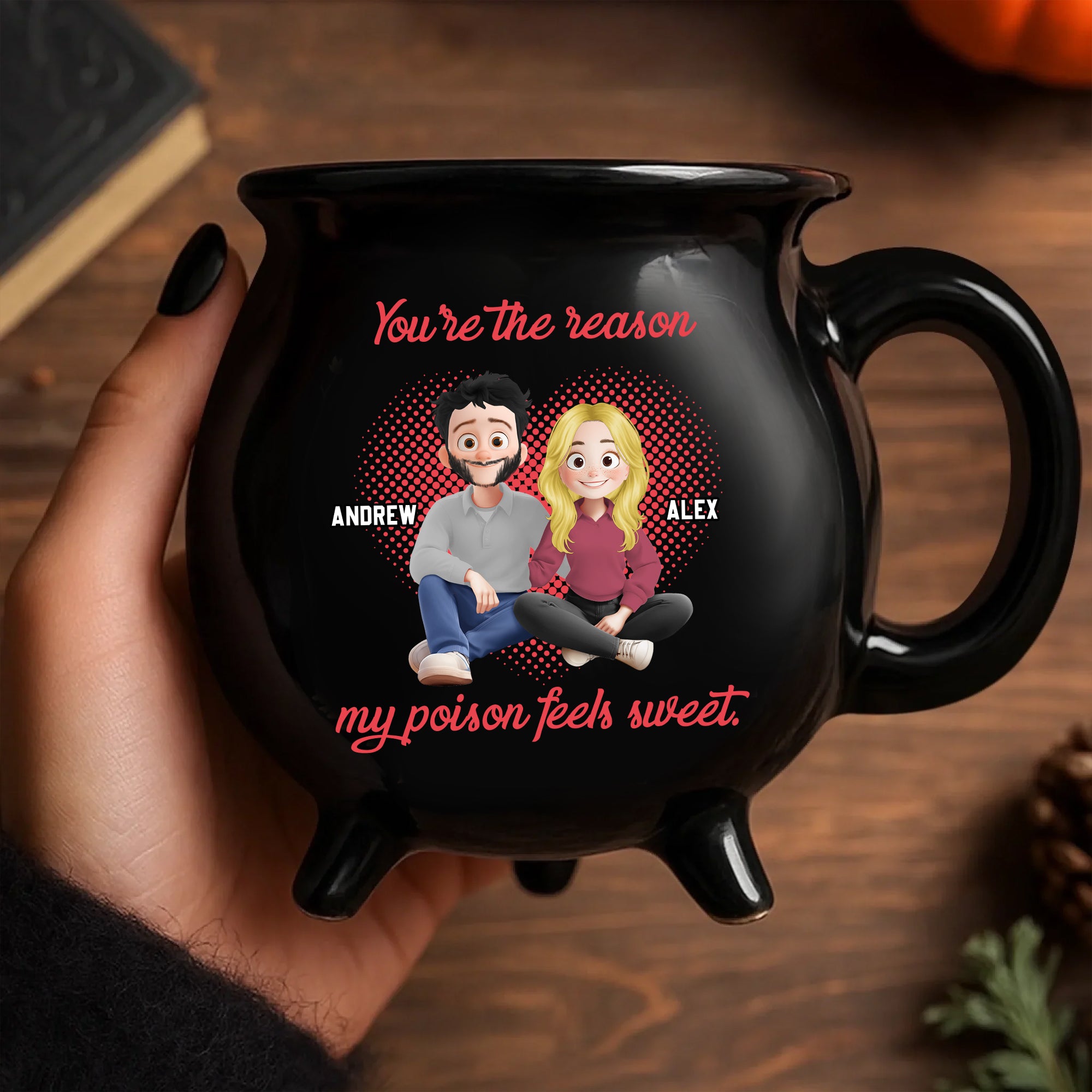 You Are The Reason My Poison Feels Sweet- Personalized Ceramic Cauldron Coffee Mug