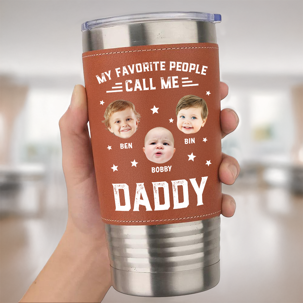 My Favorite People Call Me - Personalized Leather Tumbler
