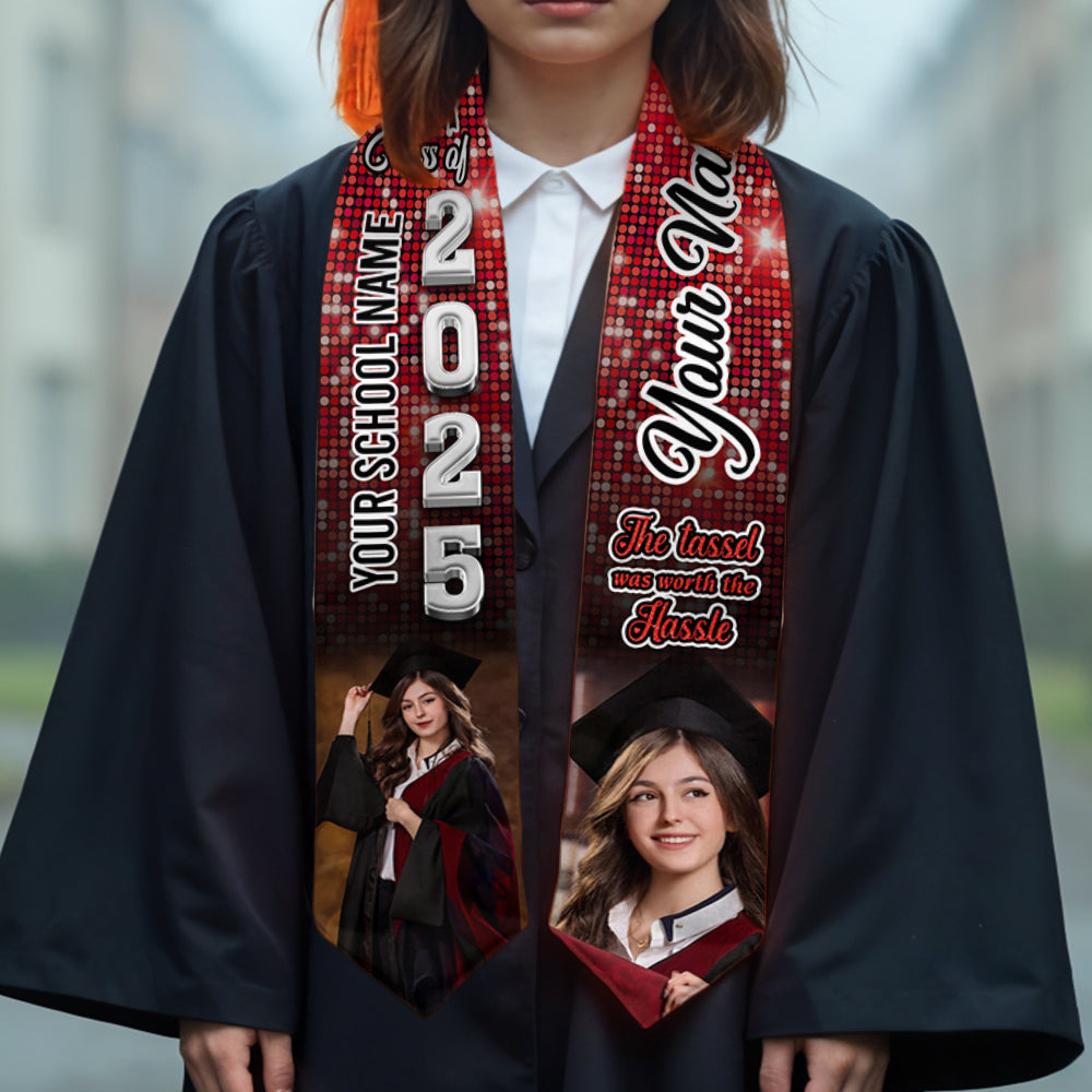 The Tassel Was Worth the Hassle – Personalized Graduation Stole | Class of 2025 With Name, School & Photo