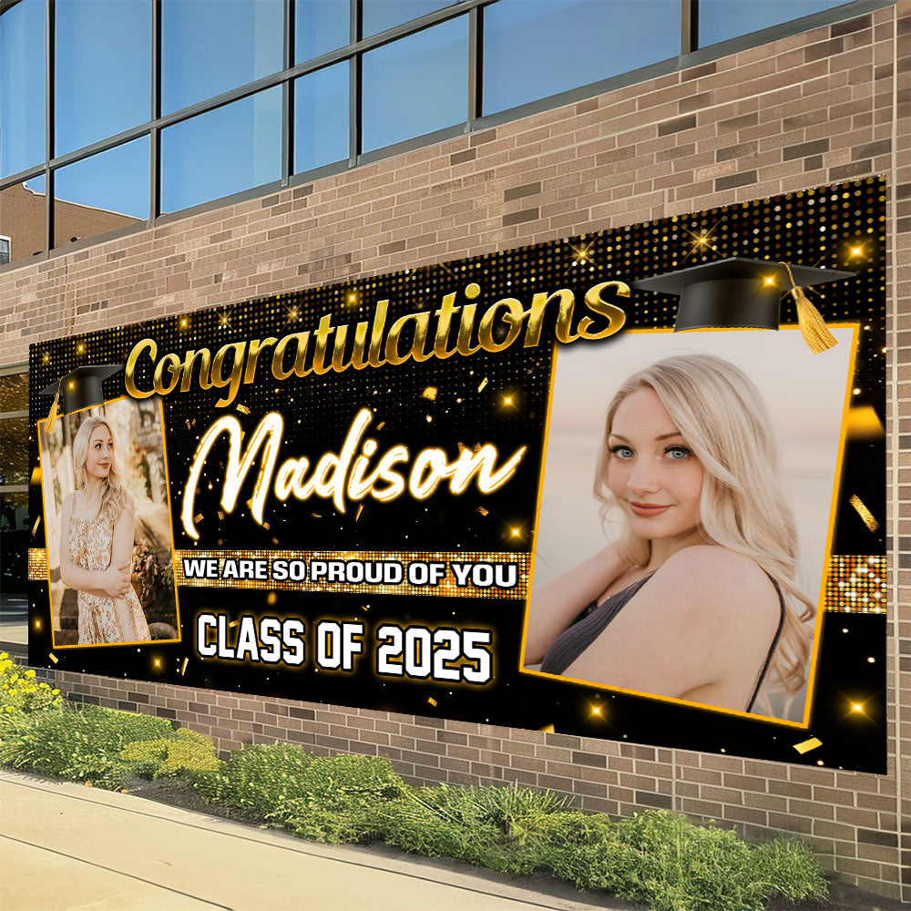 Congratulations - We Are So Proud Of You! - Class Of 2025 Personalized Banner