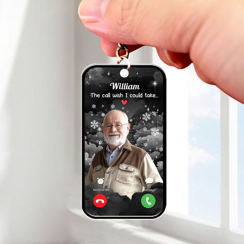 The Phone I Wish I Could Take - Custom Photo Personalized Keychain - Memorial Gift