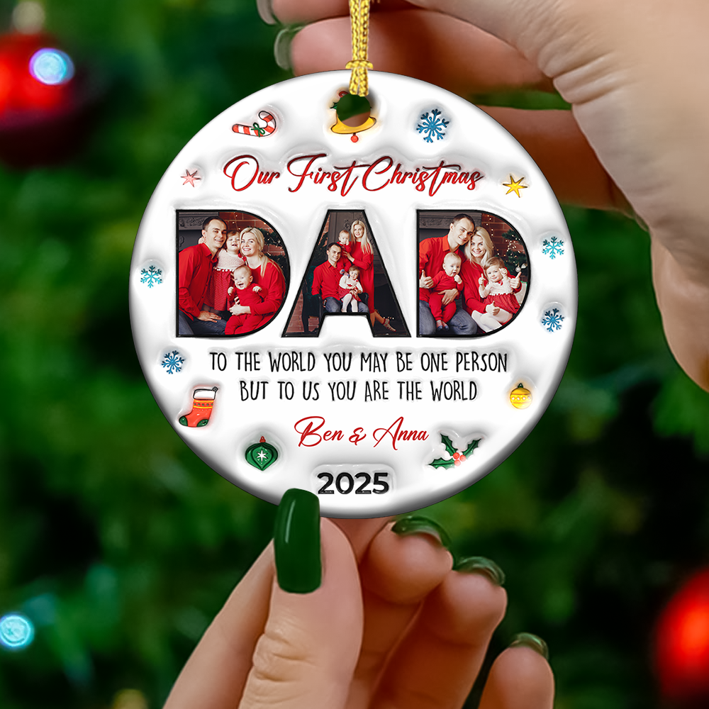 Dad You Are The World - Personalized Ceramic Ornament
