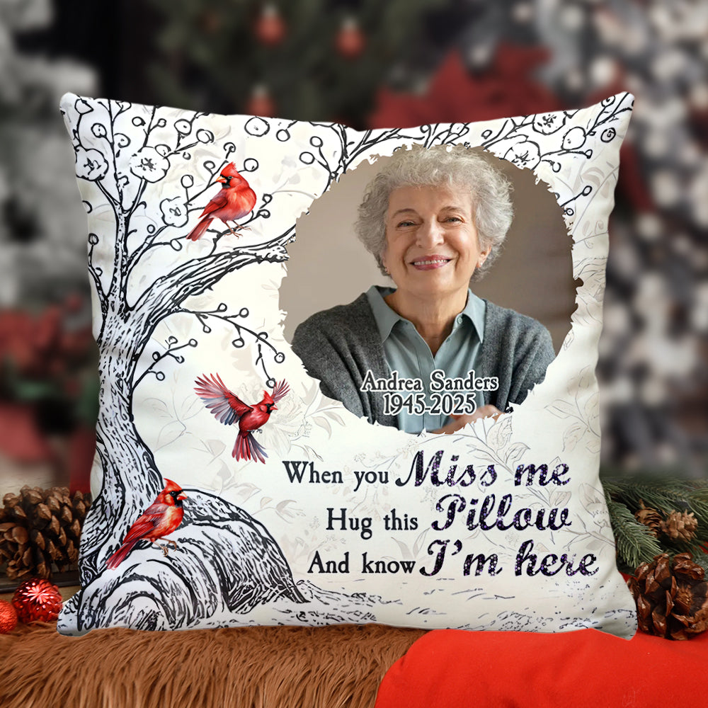 Custom Name and Photo - When You Miss Me - Personalized Pillow - Memorial Gift