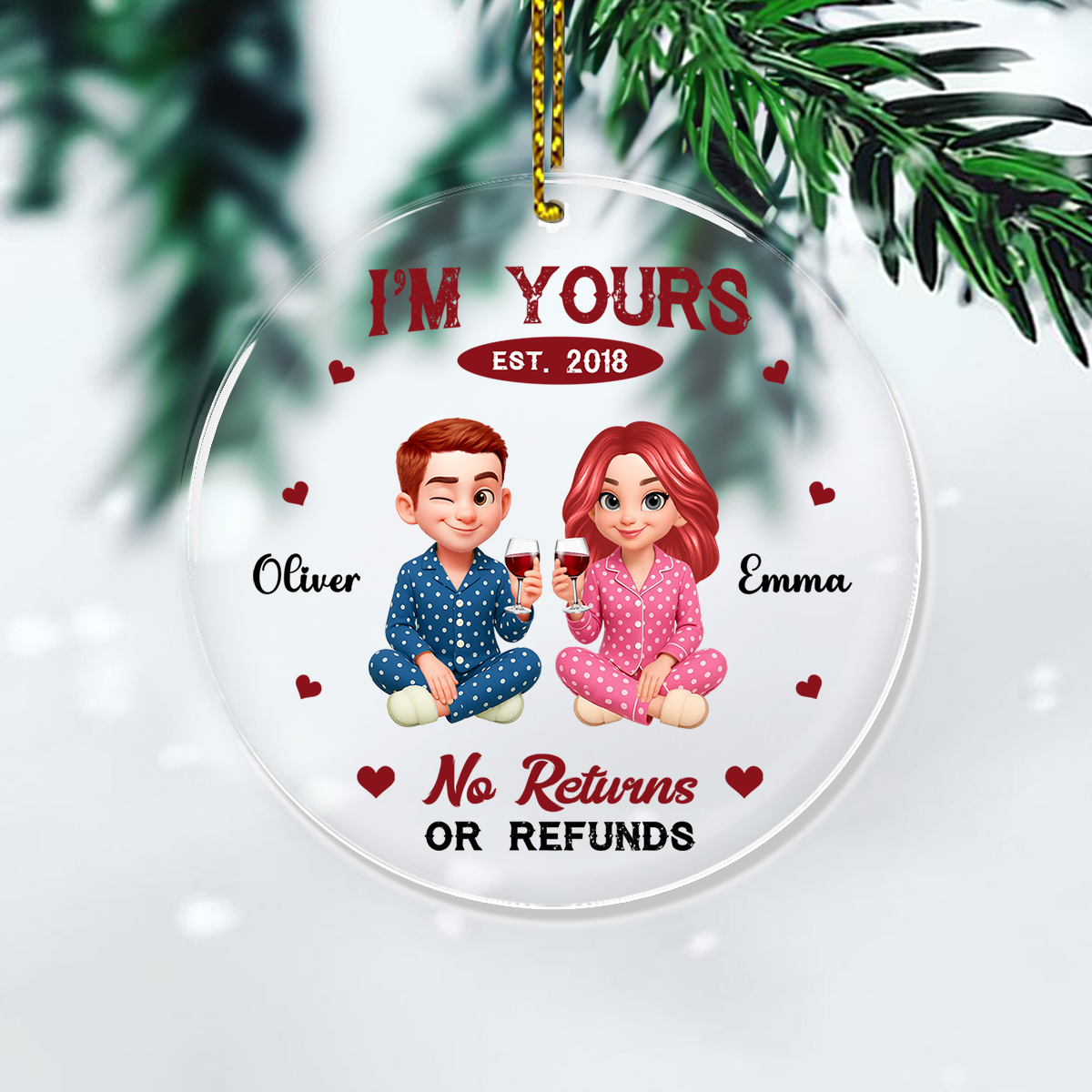 I'm Yours No Return - Custom Name and Appearance Hologram Ornament - Couple Gift