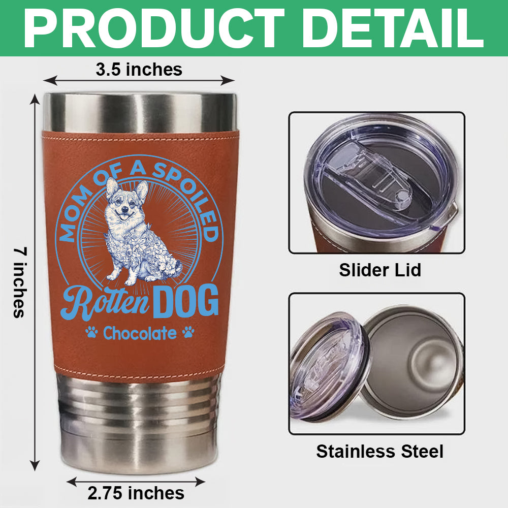 Mother Father Gift - Dog Dad Mom Tumbler - Personalized Leather Tumbler