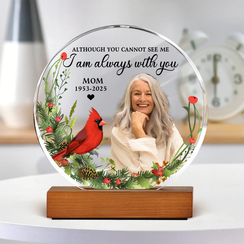I'm Always With You - Memorial Gift - Custom Shape Acrylic Block Plaque
