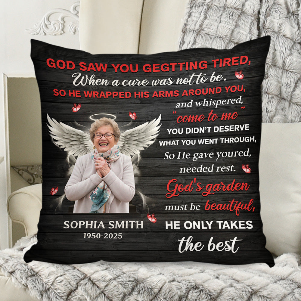 God Saw You Getting Tired - Custom Name and Photo Memorial Gift - Personalized Pillow