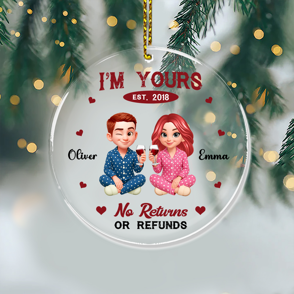 I'm Yours No Return - Custom Name and Appearance Hologram Ornament - Couple Gift