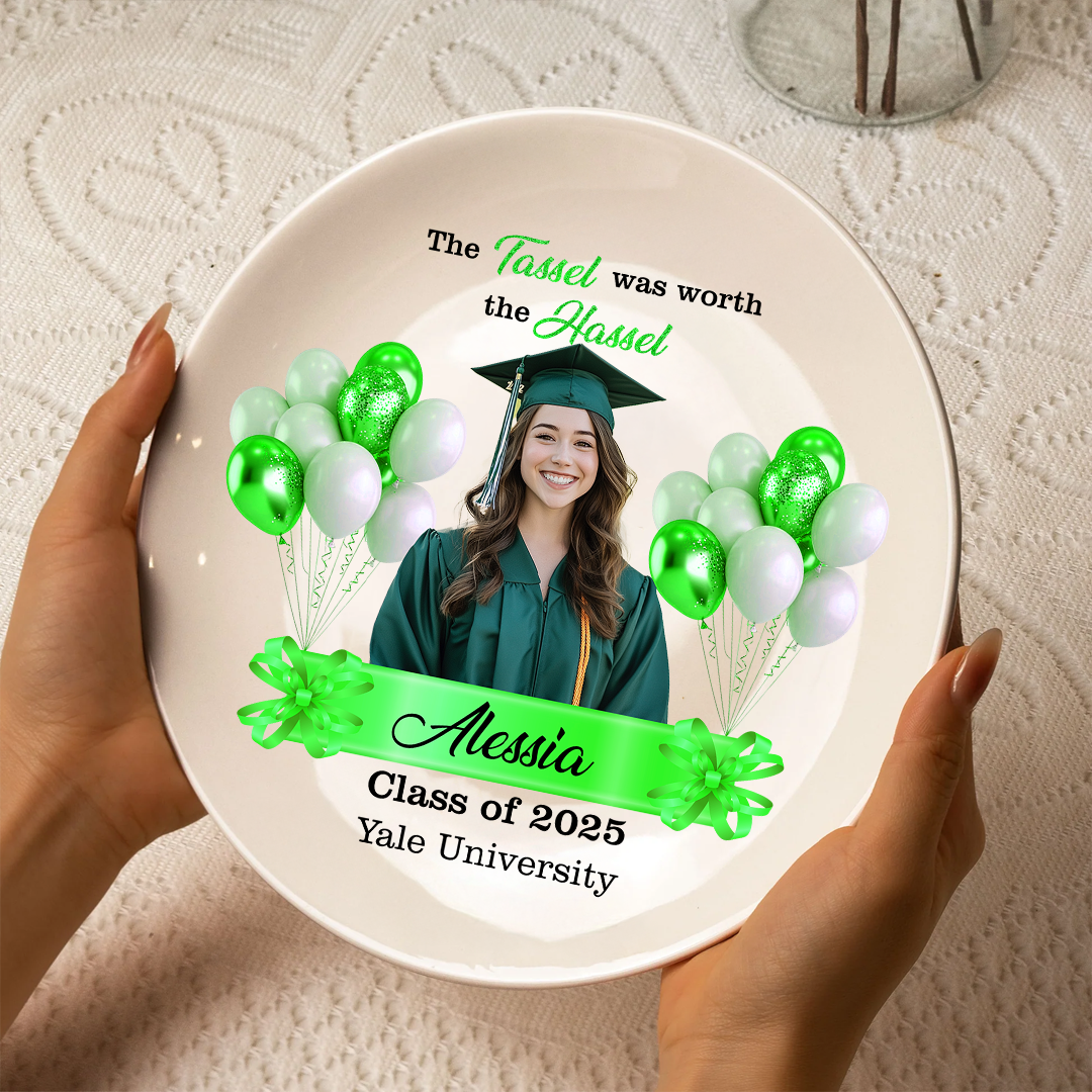 Tassel Worth The Hassle - Congrats Graduation Class of 2025 Personalized Ceramic Plate