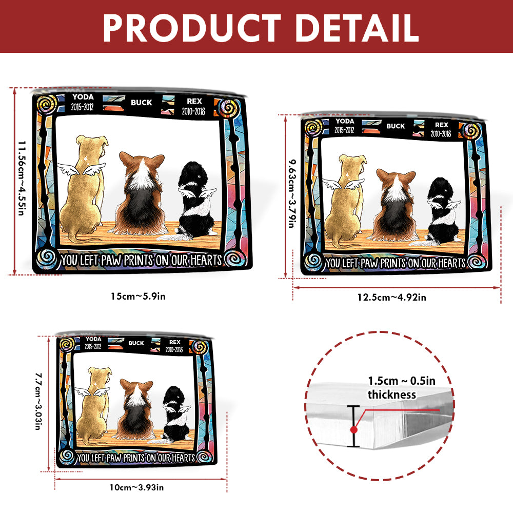 You Left Pawprints on Our Heart - Custom Shape Acrylic Block Plaque