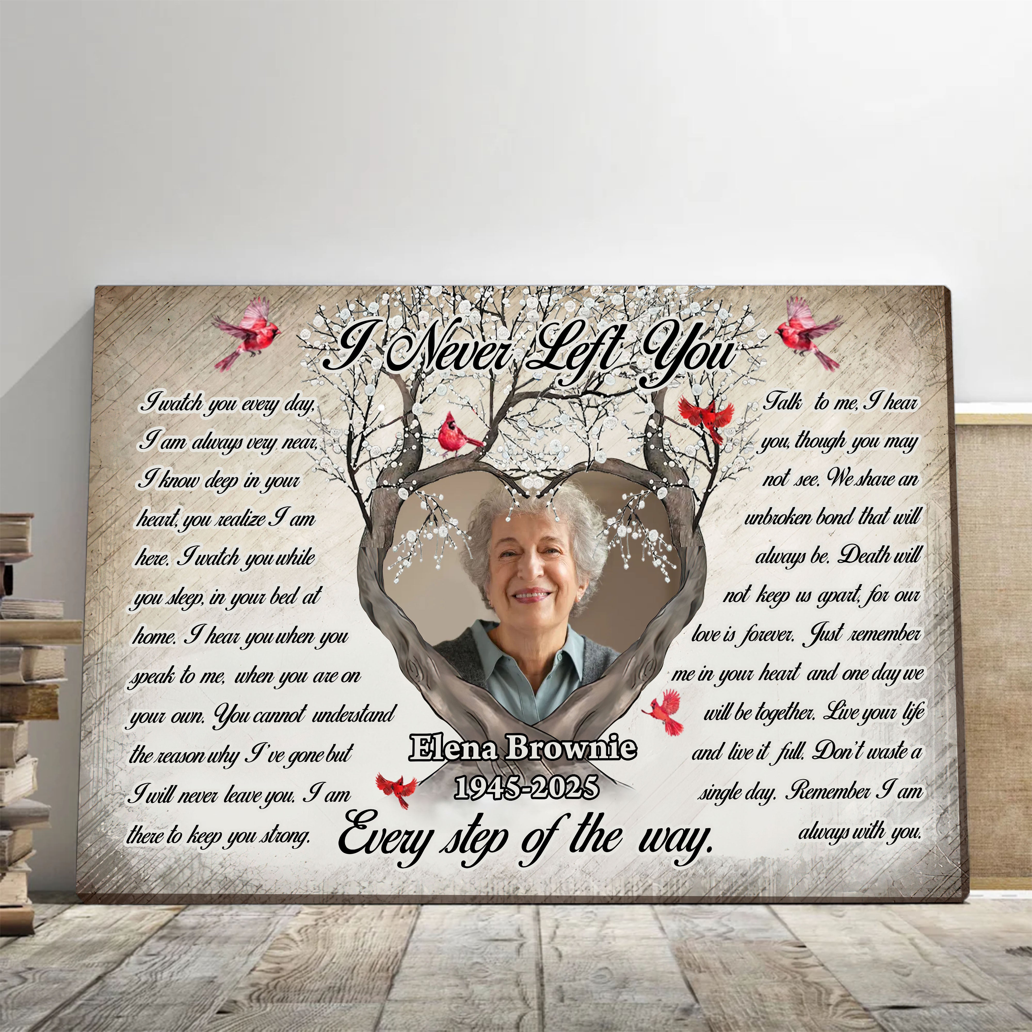 I Never Left You - Custom Photo - Canvas Sign - Memorial Gift