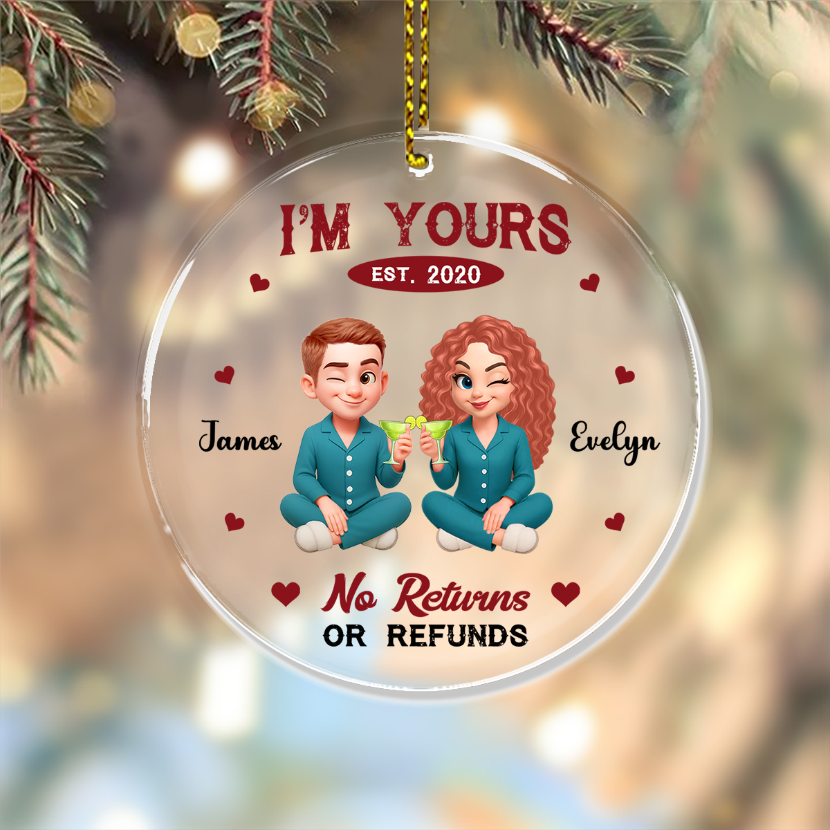 I'm Yours No Return - Custom Name and Appearance Hologram Ornament - Couple Gift