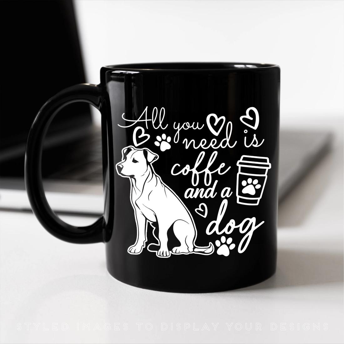 All You Need Is Coffee and A Dog - Mug for Dog Lover