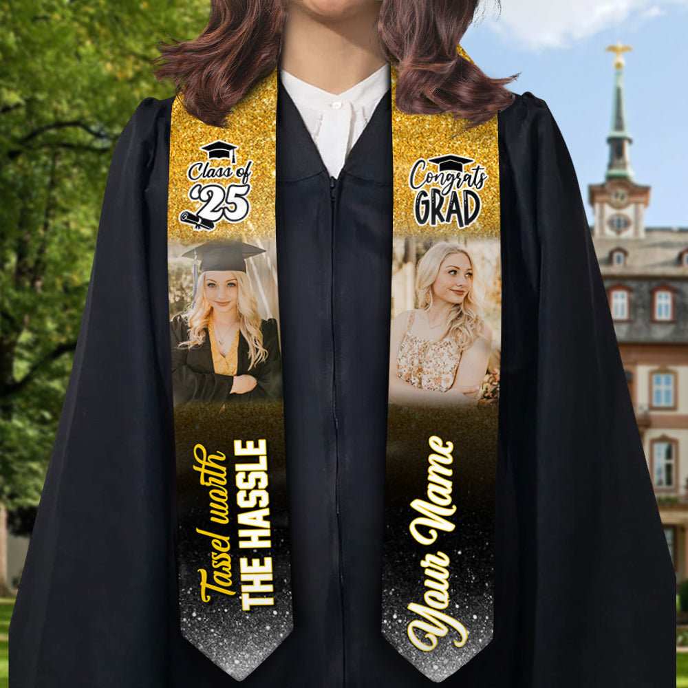 Tassel Worth the Hassle – Custom Photo & Name - Personalized Graduation Stoles 2025