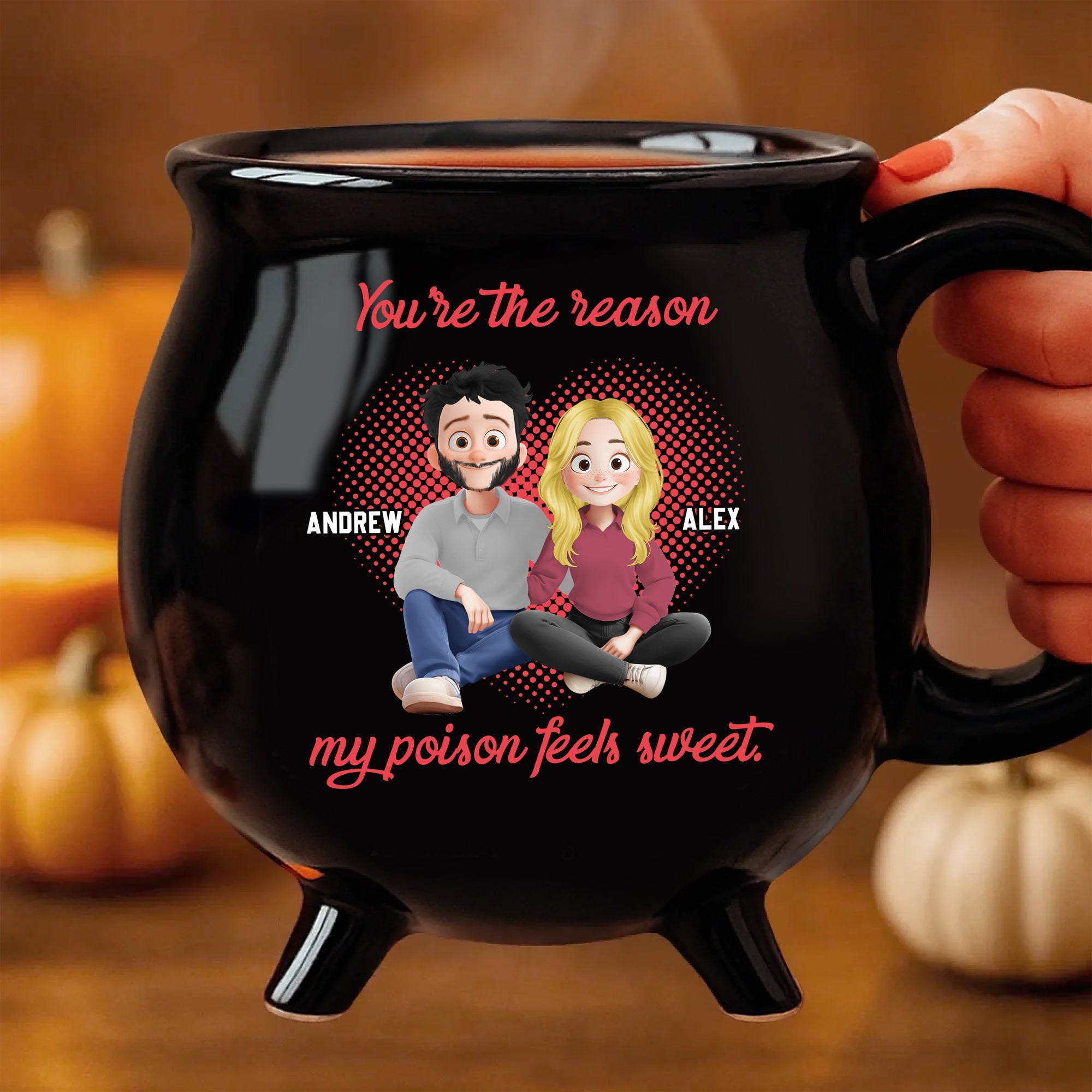 You Are The Reason My Poison Feels Sweet- Personalized Ceramic Cauldron Coffee Mug