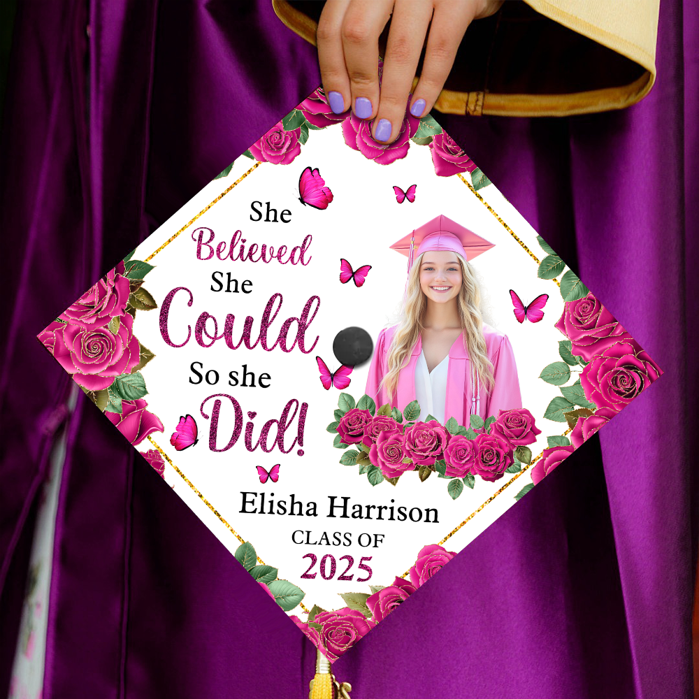 She Believed She Could, So She Did – Custom Graduation Cap Topper | Class of 2025 | Personalized With Name