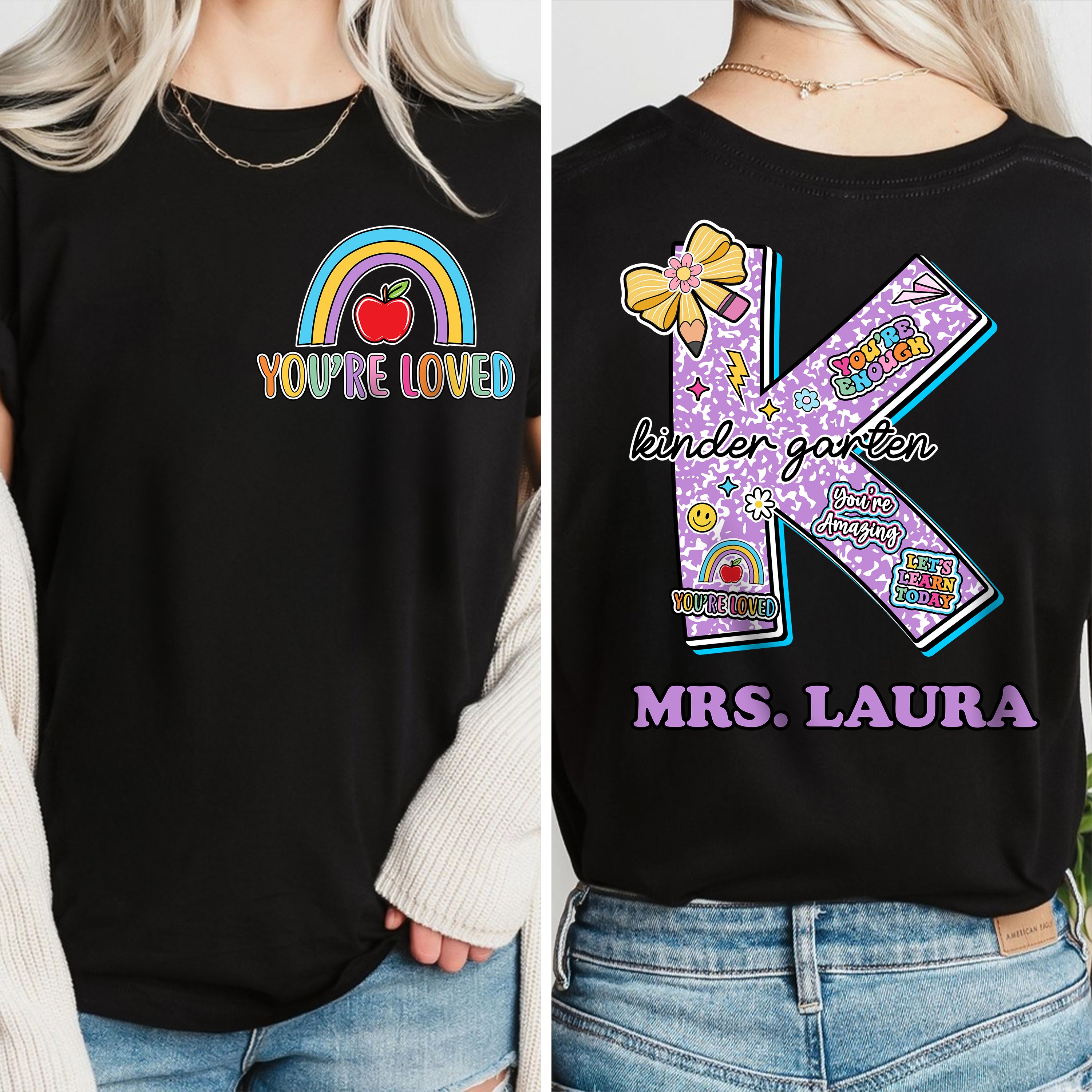 You Are Loved - Teacher Custom Shirt Back To School T-shirt, Teachers Gift