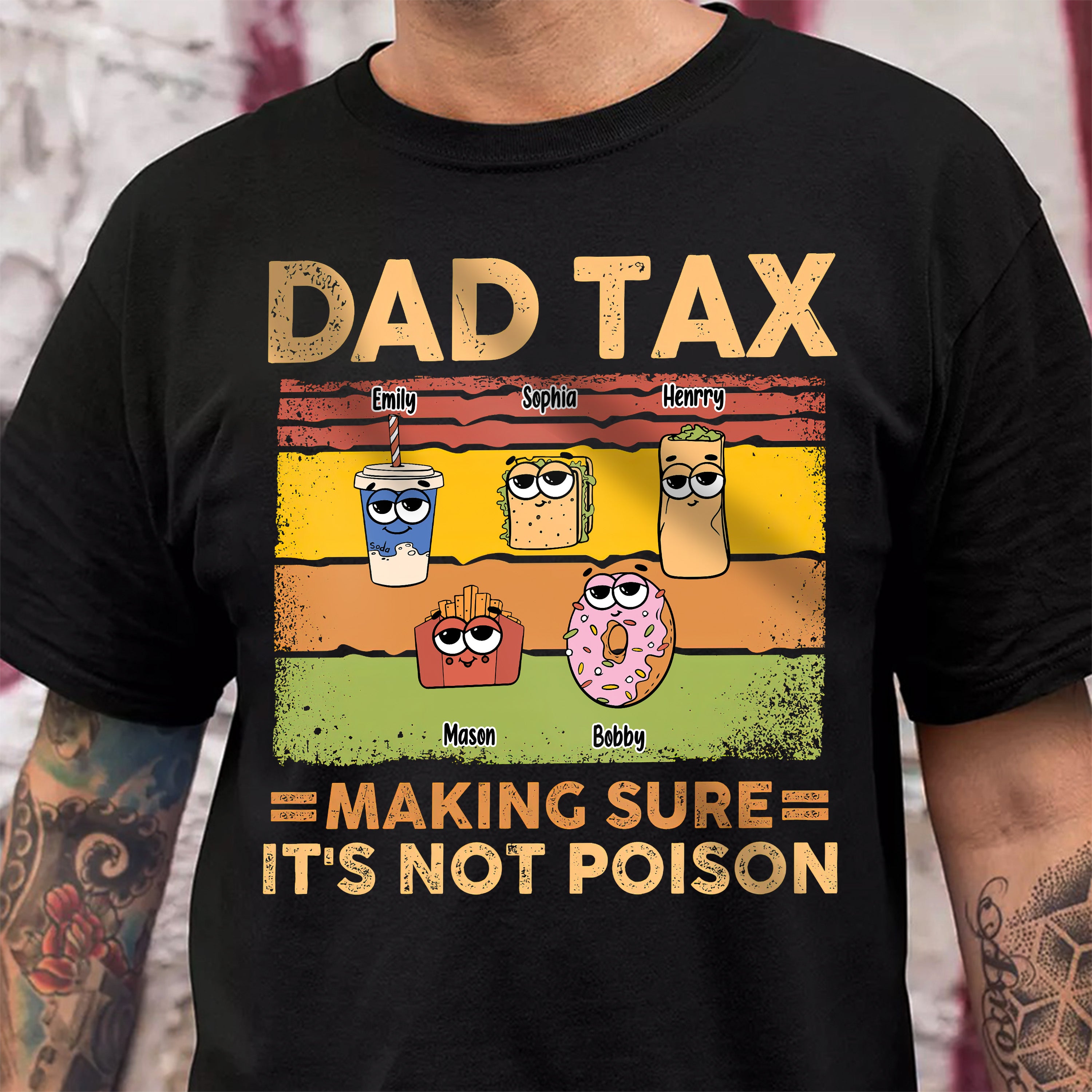 Dad Tax Making Sure It's Not Poison - Personalized Shirt Custom T-shirt, Gift for Dad