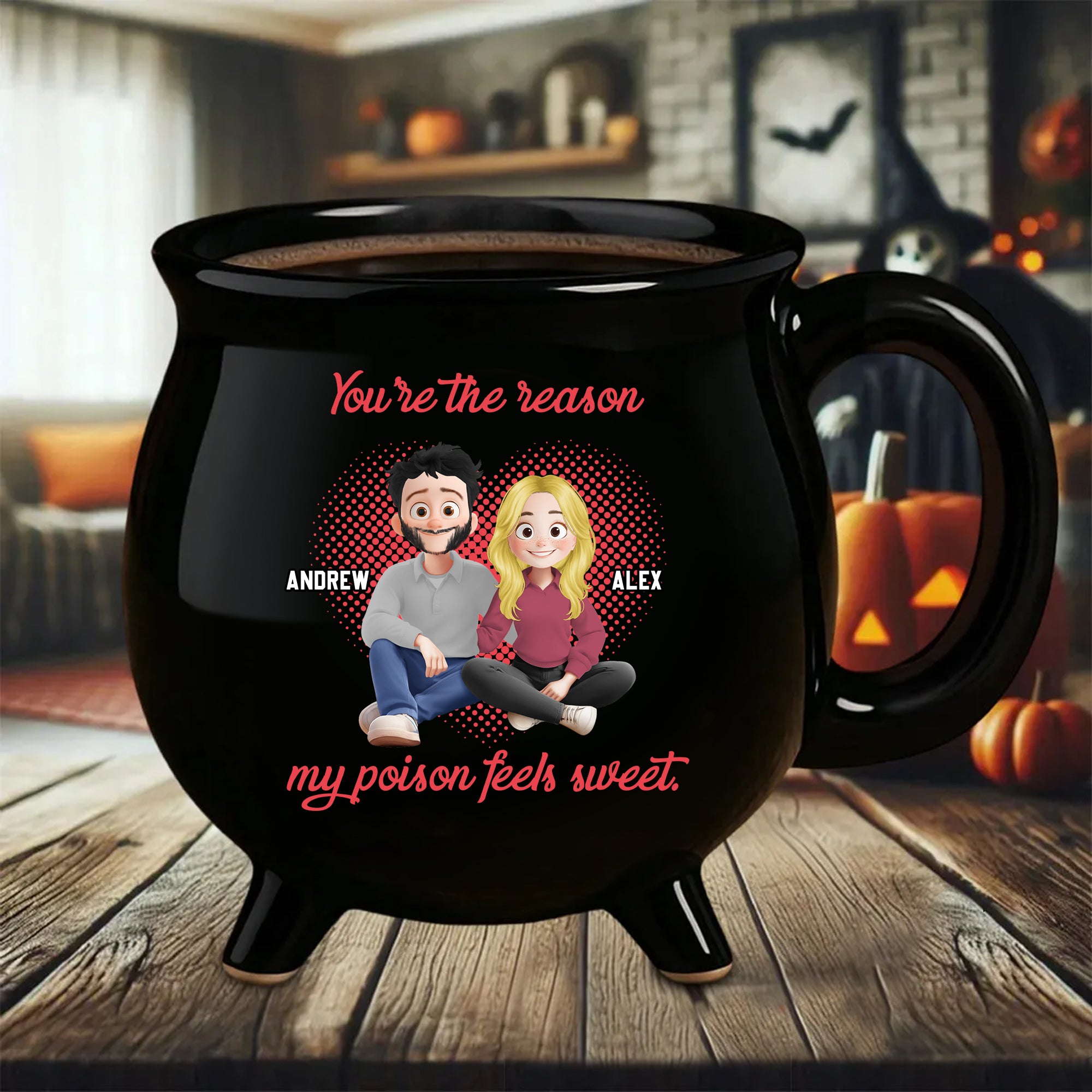 You Are The Reason My Poison Feels Sweet- Personalized Ceramic Cauldron Coffee Mug