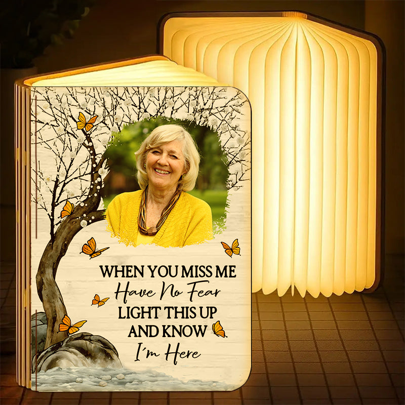 When You Miss Me Have No Fear Memorial - Personalized Book Lamp