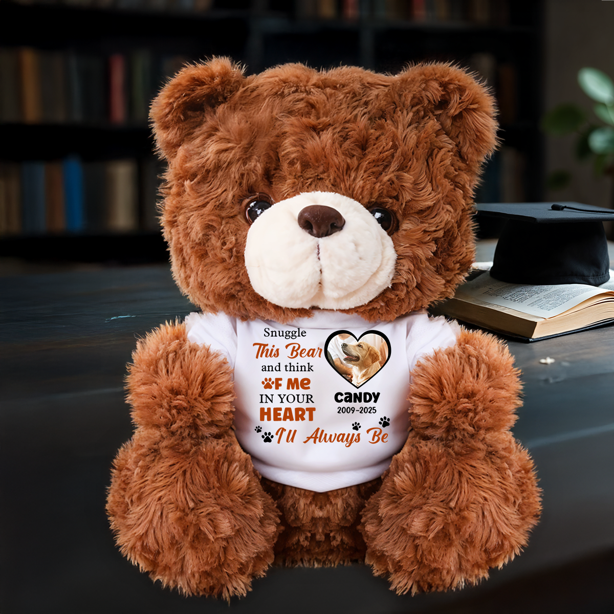 Snuggle This Bear and Think Of Me - Personalized Pet Memorial Bear Plush - Custom Photo and Name Bear