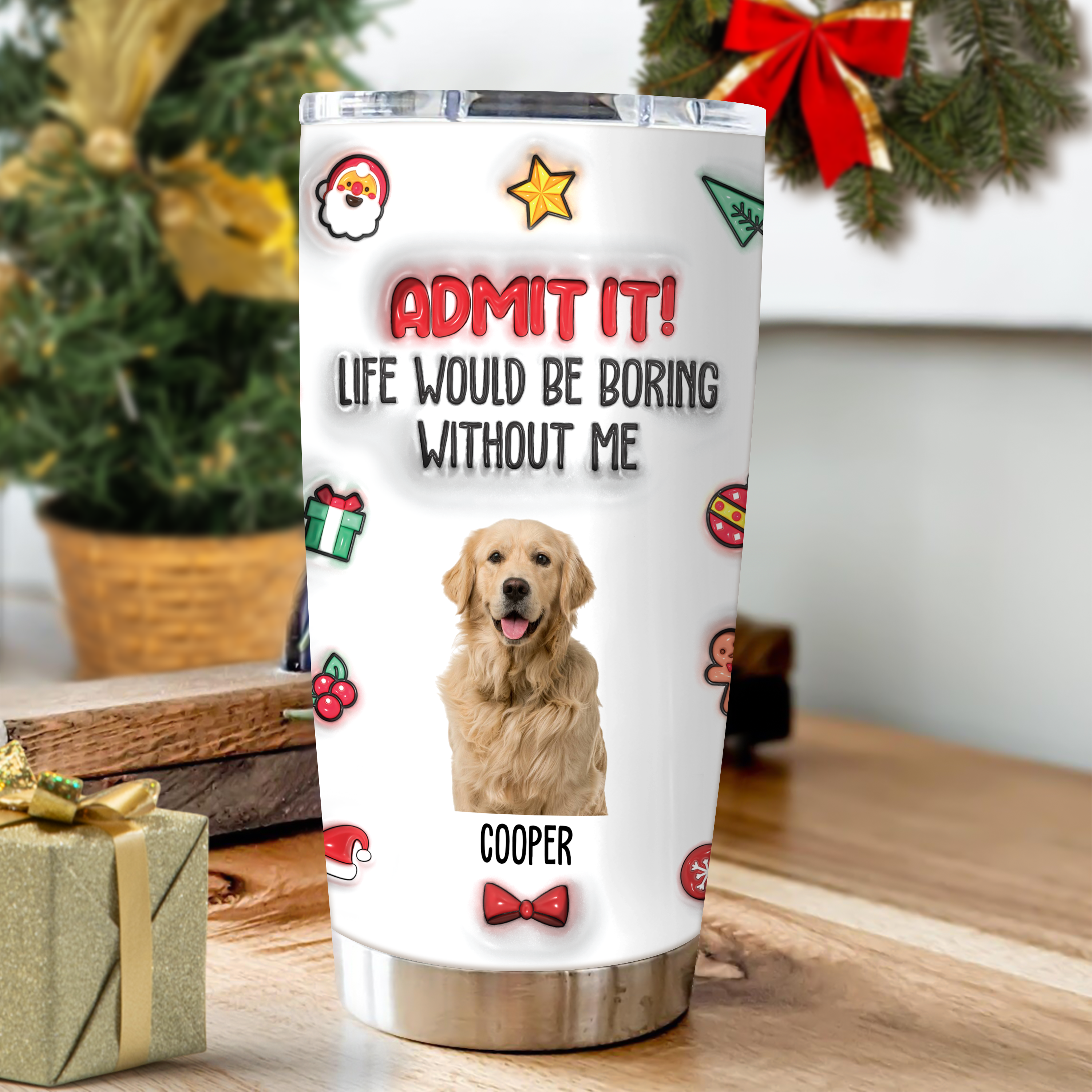 Admit it! - Personalized Custom 3D Inflated Effect Tumbler