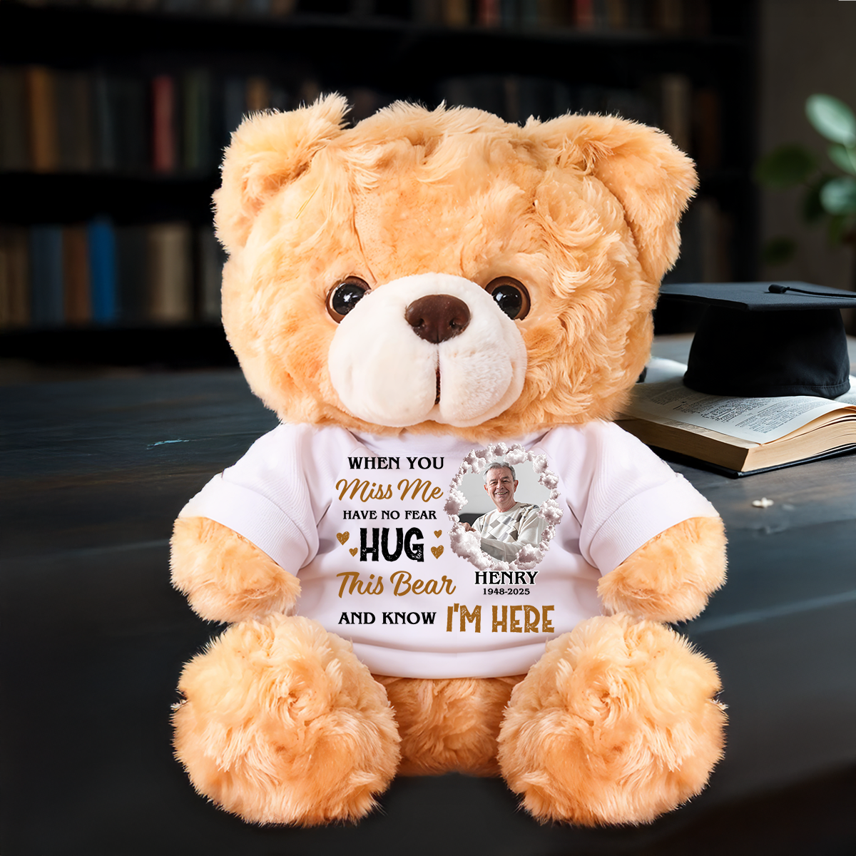 When You Miss Me Hug This Bear - Personalized Memorial Bear Plush - Custom Photo and Name Bear