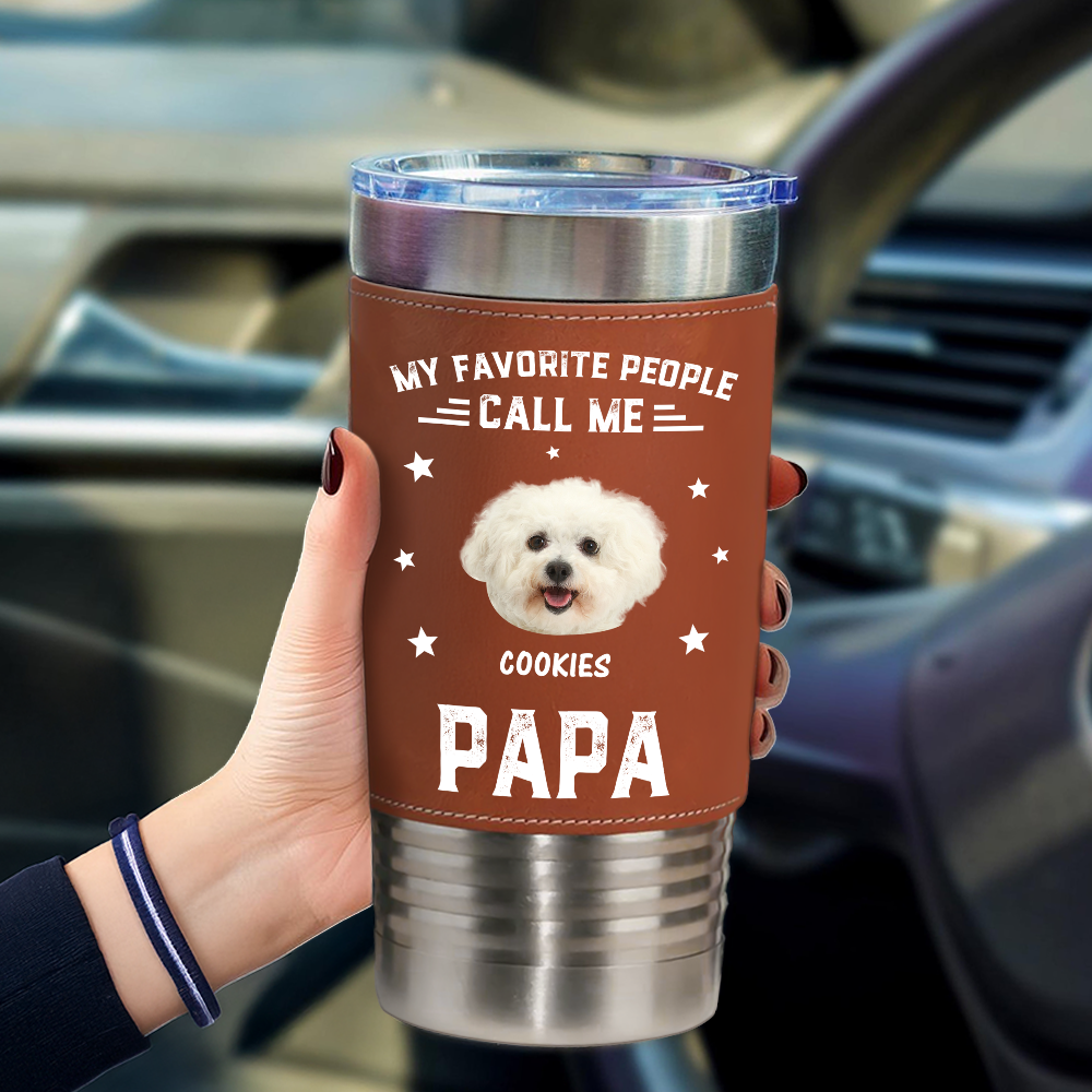 My Favorite People Call Me - Personalized Leather Tumbler