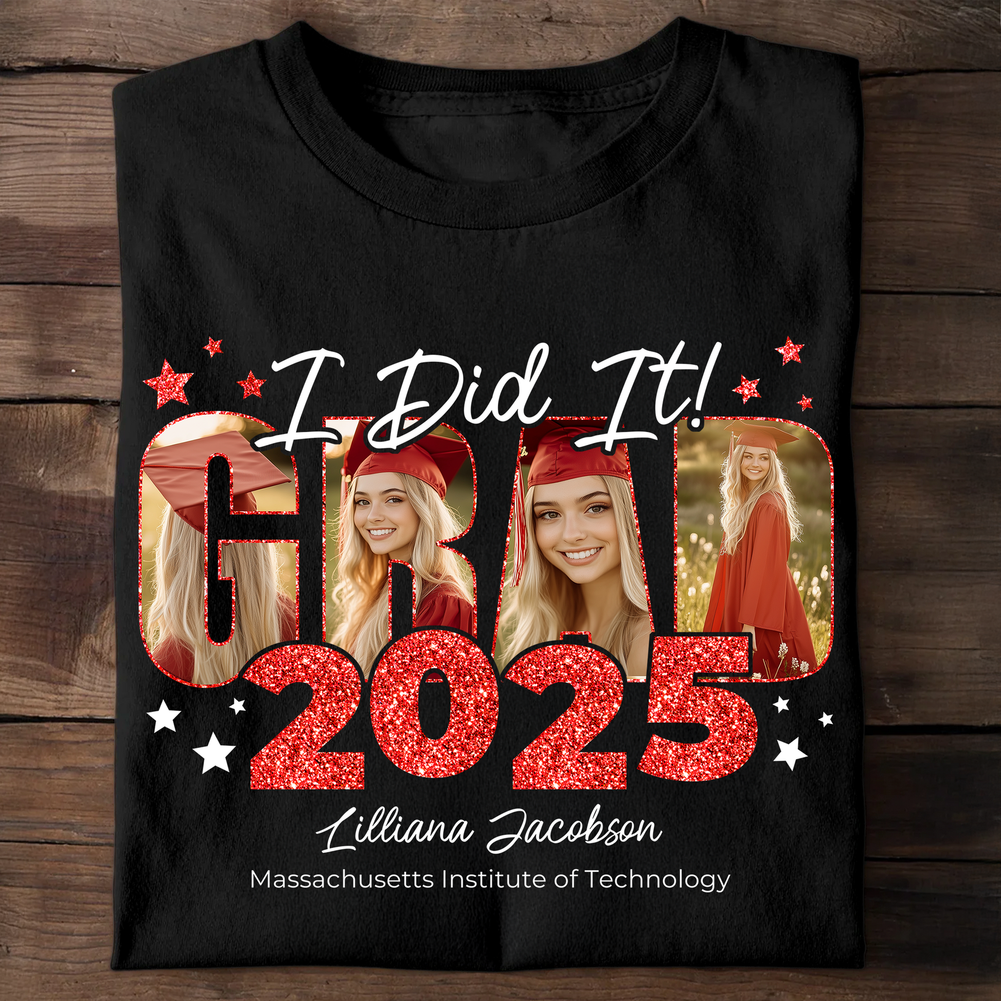 I Did It GRAD 2025 Personalized Upload Photo Congrats Graduation T-shirt