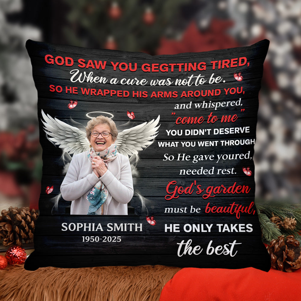 God Saw You Getting Tired - Custom Name and Photo Memorial Gift - Personalized Pillow