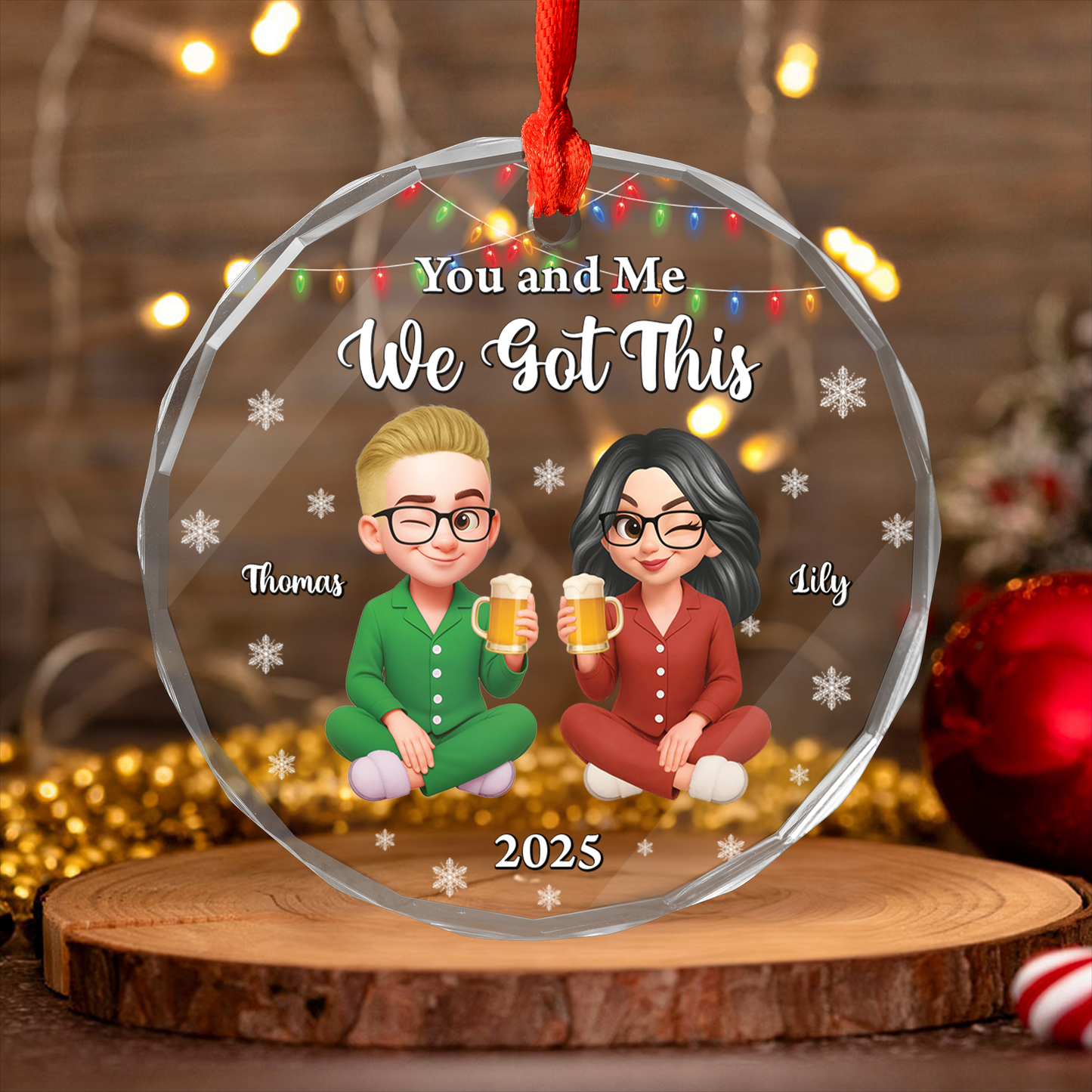 We Got This - Custom Name and Appearance  - Personalized Custom Glass Ornament