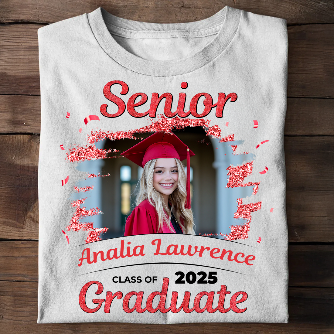 Senior Custom Photo, Name And Year, Graduation - Gift For Graduation - Personalized T-Shirt