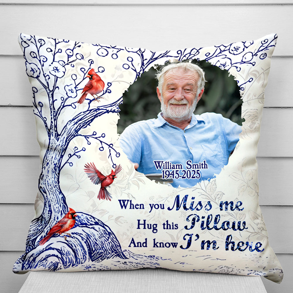Custom Name and Photo - When You Miss Me - Personalized Pillow - Memorial Gift