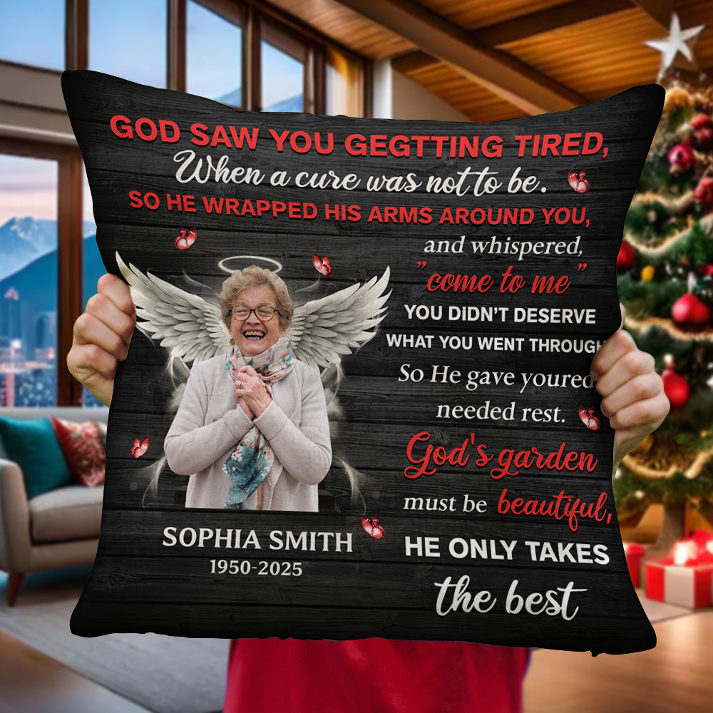 God Saw You Getting Tired - Custom Name and Photo Memorial Gift - Personalized Pillow