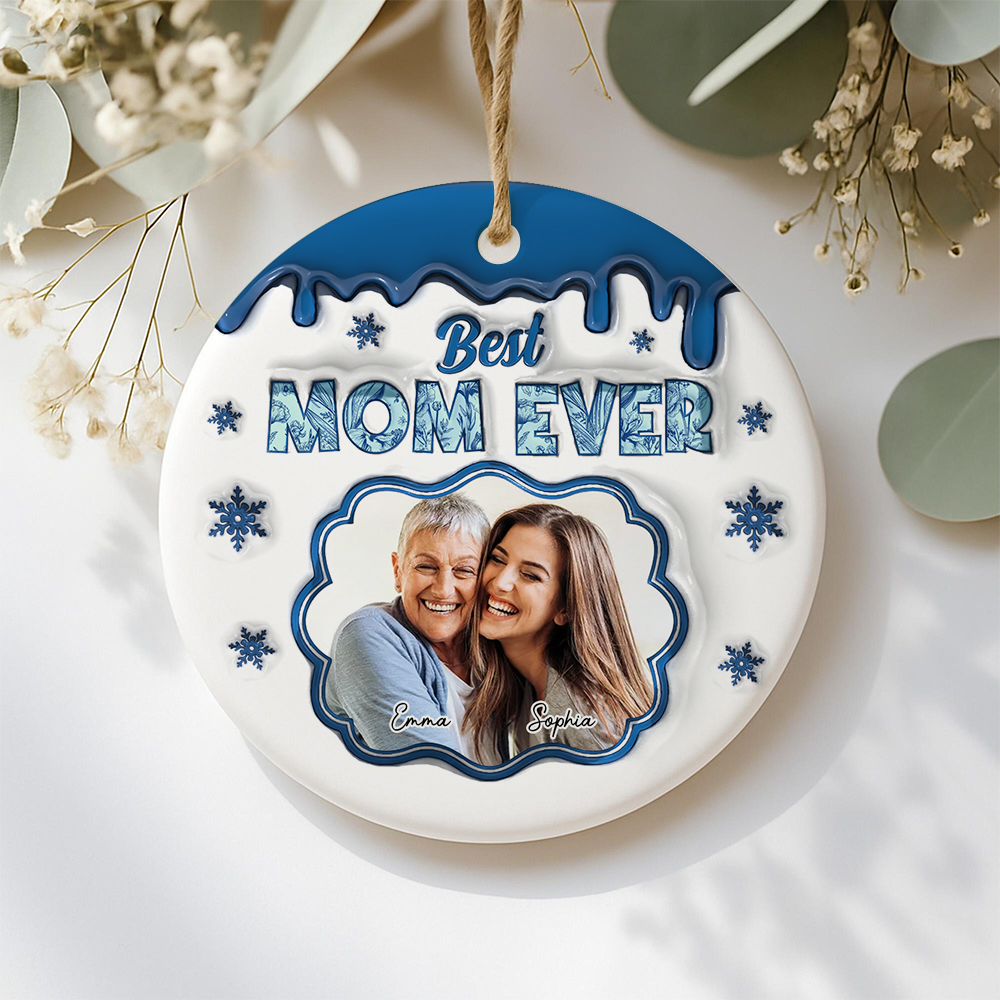Best Mom Ever Ceramic Ornament - Christmas Gift - Home Decor
