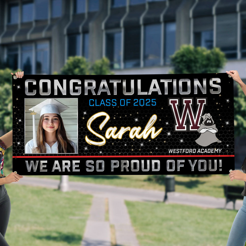 Congratulations - Class Of 2025 - We Are So Proud Of You! Personalized Banner, Graduation Gift Decor