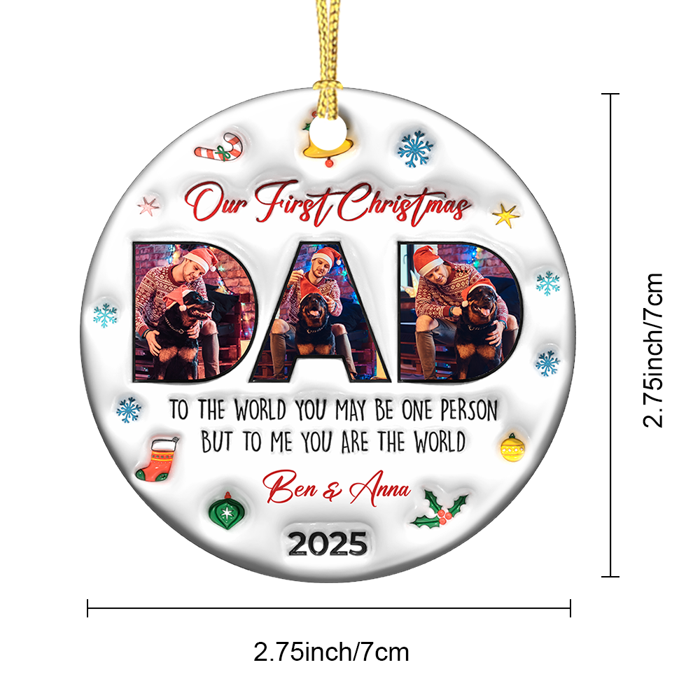 Dad You Are The World - Personalized Ceramic Ornament
