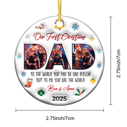Dad You Are The World - Personalized Ceramic Ornament
