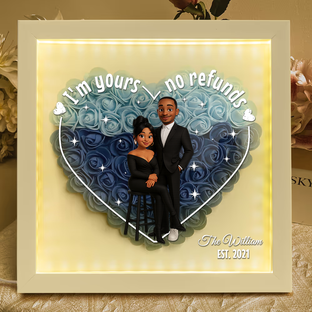 I'nm Yours No Refund LED Flowers Box - Personalized Flower Shadow Box