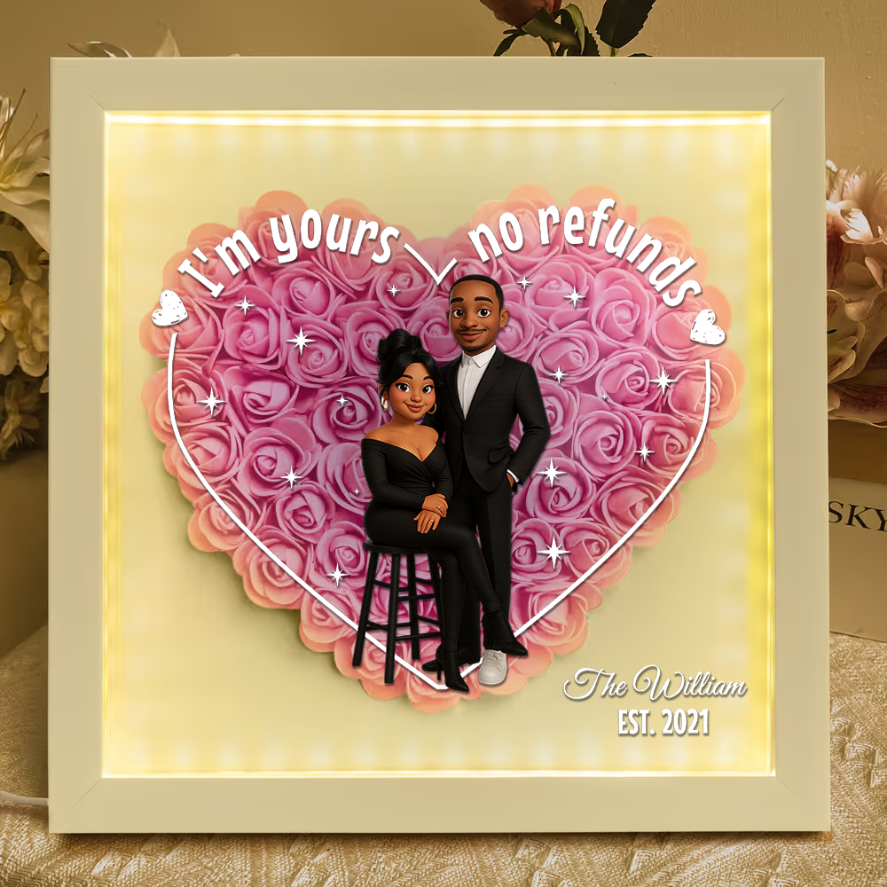 I'nm Yours No Refund LED Flowers Box - Personalized Flower Shadow Box